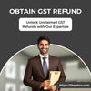 GST Refund Process: Streamlining Your Tax Compliance Process
