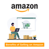 Benefits of Selling on Amazon: Why Start Selling on Amazon? - theGSTco