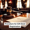 Procedure for Gift Deed Registration: A Step By Step Guide - theGSTco