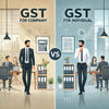 GST for Company vs GST for Individual - theGSTco - India