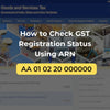How to Check GST Registration Status Using ARN - theGSTco
