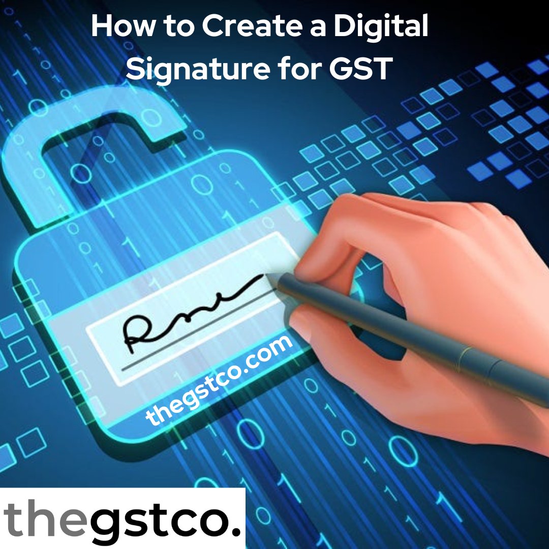 How to create a digital signature for gst thegstco india
