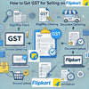 How to Get GST for Selling on Flipkart - Virtual Office, VPOB, APOB and GST Services - theGSTco