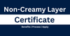 Non-Creamy Layer Certificate - theGSTco - India