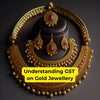 Understanding GST on Gold Jewellery: Expert Guide - theGSTco