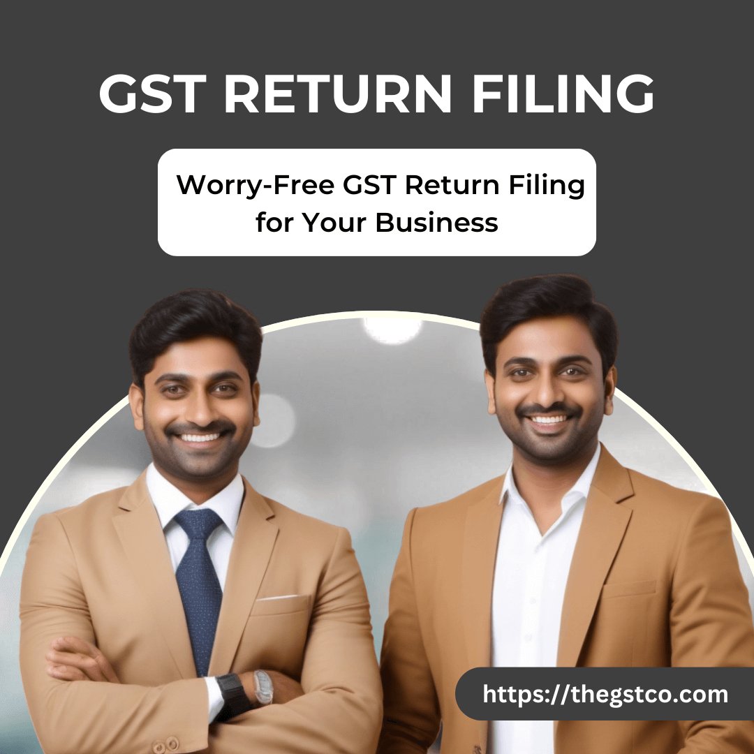 GST Return Filing: Streamlining Your Tax Compliance Process