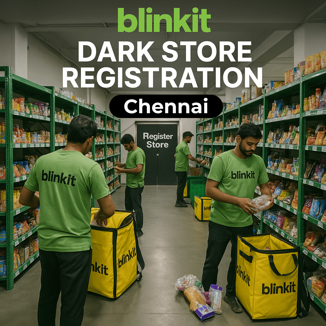 Blinkit Dark Store Registration in Chennai - theGSTco - India