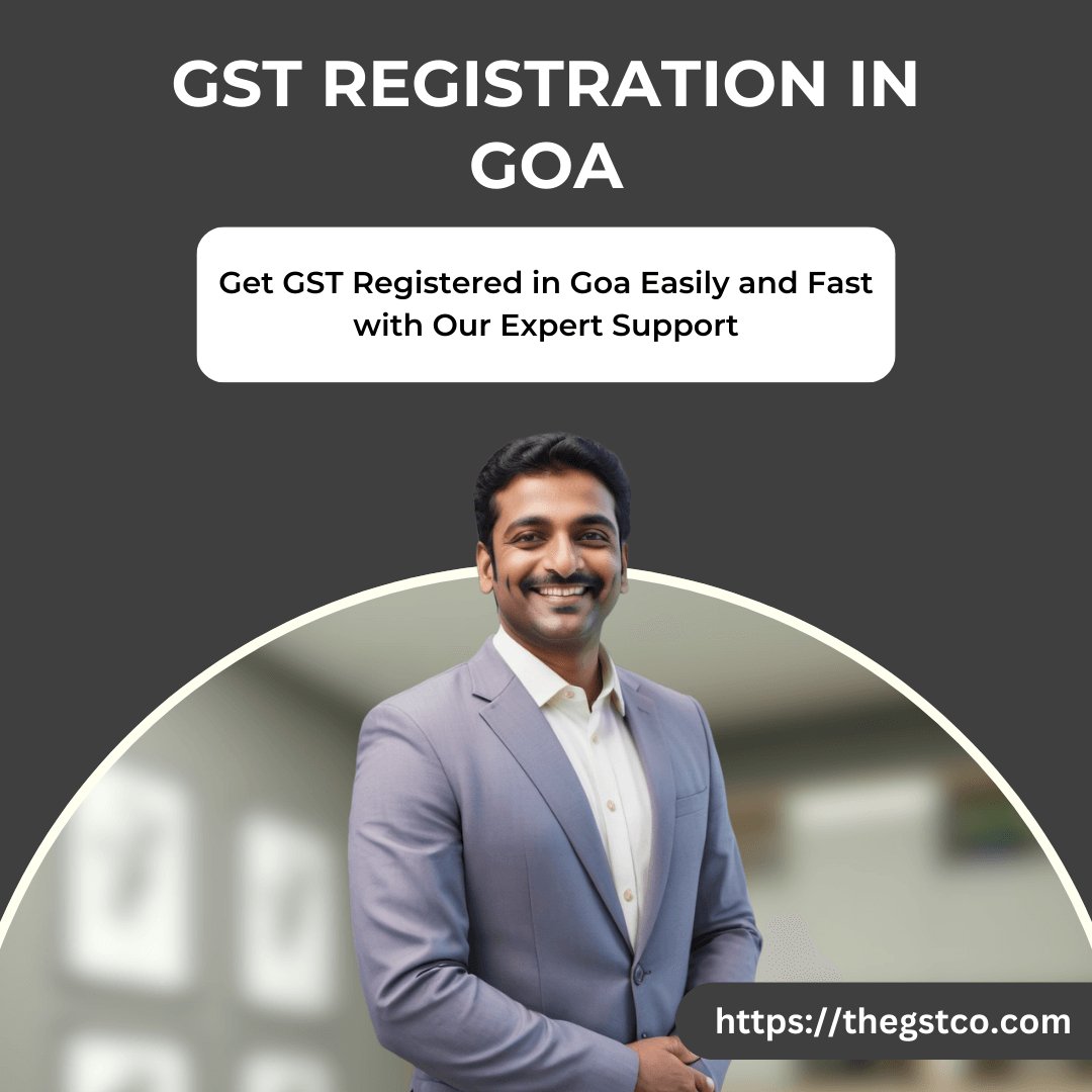 GST Registration in Goa - Fast Approval & Affordable - theGSTco