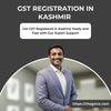 GST Registration in Kashmir - Fast Approval & Affordable - theGSTco