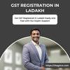 GST Registration in Ladakh - Fast Approval & Affordable - theGSTco