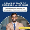 Principal Place of Business Change - Change Your Business Address - theGSTco