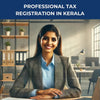 Professional Tax Registration in Kerala - theGSTco - India