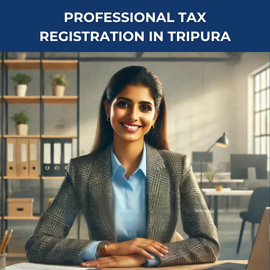 Professional Tax Registration in Tripura - theGSTco - India