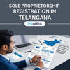 Sole Proprietorship Registration in Telangana - theGSTco - India